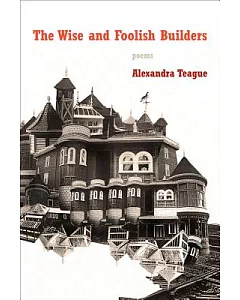 The Wise and Foolish Builders: Poems