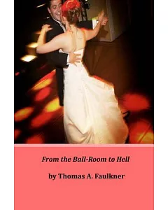 From the Ballroom to Hell
