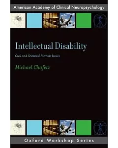 Intellectual Disability: Criminal and Civil Forensic Issues
