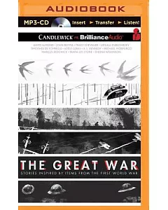 The Great War: Stories Inspired by Items from the First World War