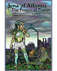 Jena Of Atlantis, The Finger Of Power