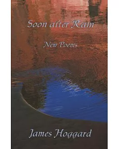 Soon After Rain: New Poems