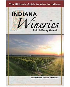 Indiana Wineries: The Ultimate Guide to Wine in Indiana