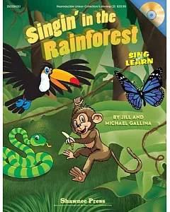 Singin’ in the Rainforest: Sing and Learn