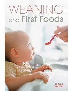 Weaning and First Foods