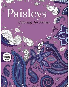 Paisleys Adult Coloring Book: Coloring for Artists