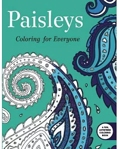 Paisleys Adult Coloring Book: Coloring for Everyone