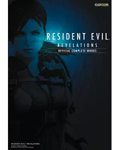 Resident Evil Revelations: Official Complete Works
