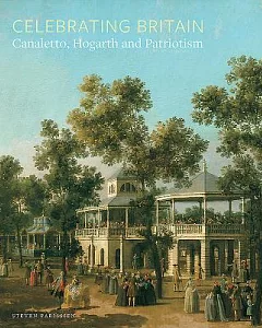 Celebrating Britain: Canaletto, Hogarth and Patriotism