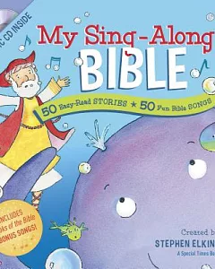 My Sing-Along Bible: 50 Easy-Read Stories: 50 Fun Bible Songs