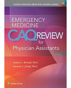 Emergency Medicine CAQ Review for Physician Assistants