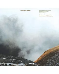 Landscape in My Mind / Landschaftsfotografie heute: Landscape Photography Today: Hamish Fulton to Andreas Gursky / Von Hamish Fu