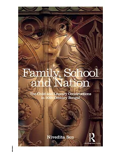 Family, School and Nation: The Child and Literary Constructions in 20th-century Bengal