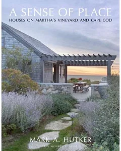 A Sense of Place: Houses on Martha’s Vineyard and Cape Cod