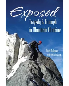Exposed: Tragedy & Triumph in Mountain Climbing