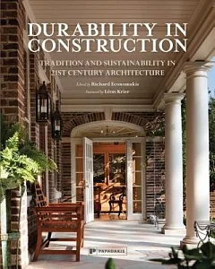 Durability in Construction: Tradition and Sustainability in 21st Century Architecture