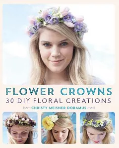 Flower Crowns: 30 DIY Floral Creations