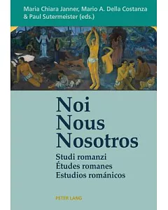 Noi - Nous - Nosotros: Studi Romanzi - Etudes Romanes - Estudios Romanicos