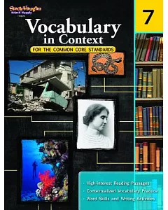 Vocabulary in Context Workbook Grade 7: For the Common Core Standards