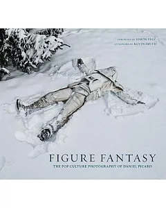 Figure Fantasy: The Pop Culture Photography of Daniel Picard