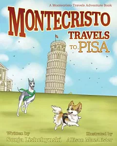 Montecristo Travels to Pisa: A Montecristo Travels Adventure Book