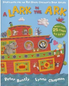 A Lark in the Ark: A Loopy Lift-the-flap Book