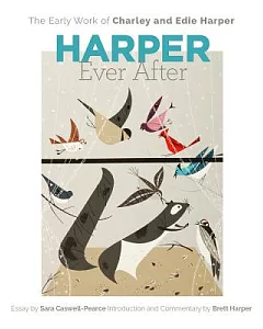 Harper Ever After: The Early Work of Charley and Edie Harper