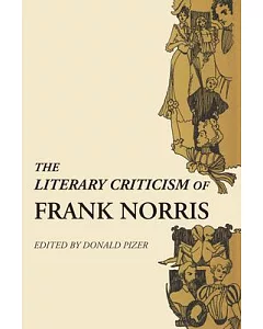 The Literary Criticism of Frank Norris