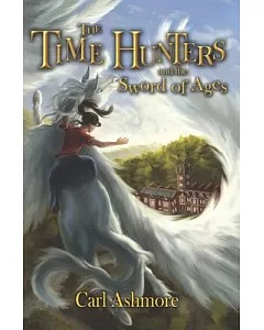 The Time Hunters and the Sword of Ages