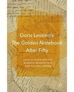 Doris Lessing’s the Golden Notebook After Fifty