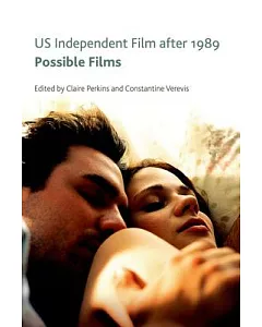 US Independent Film After 1989: Possible Films