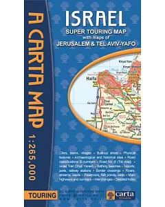 carta Israel Super Touring Map: With Maps of Jerusalem & Tel Aviv-yafo