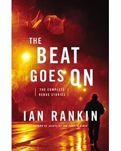 The Beat Goes on: The Complete Rebus Stories; Library Edition