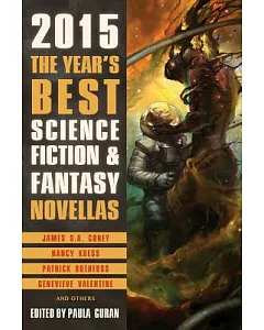 The Year’s Best Science Fiction & Fantasy Novellas 2015