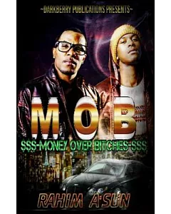 M.o.b.: Money over Bitches