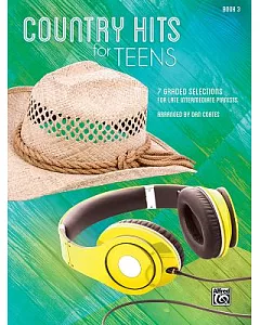 Country Hits for Teens: 7 Graded Selections for Late Intermediate Pianists