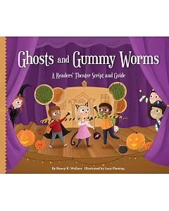 Ghosts and Gummy Worms: A Readers’ Theater Script and Guide