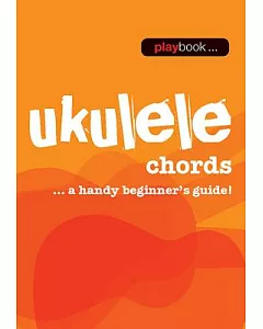 Ukulele Chords: A Handy Beginner’s Guide