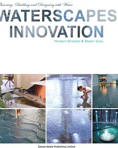 Waterscapes Innovation: Planning, Building and Designing With Water