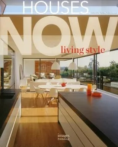 Houses Now: Living Style