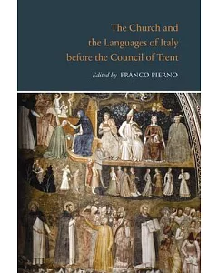 The Church and the Languages of Italy Before the Council of Trent