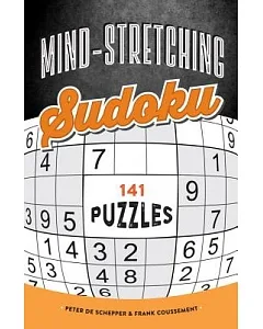 Mind-Stretching Sudoku: 141 Puzzles