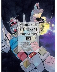 Mobile Suit Gundam The Origin 11: A Cosmic Glow