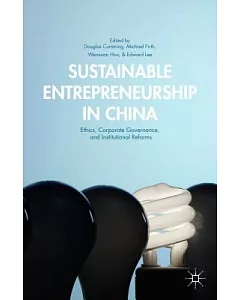 Sustainable Entrepreneurship in China: Ethics, Corporate Governance, and Institutional Reforms