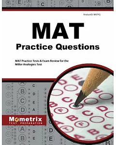 mat Practice Questions: AT Practice tests & exam Review for the Miller Analogies test