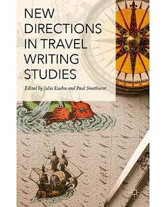 New Directions in Travel Writing Studies