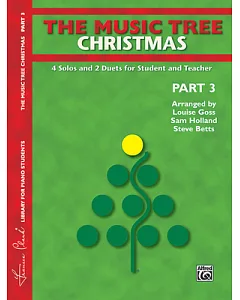 The Music Tree Christmas: 4 Solos and 2 Duets for Student and Teacher