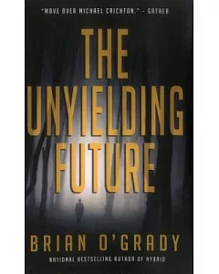 The Unyielding Future