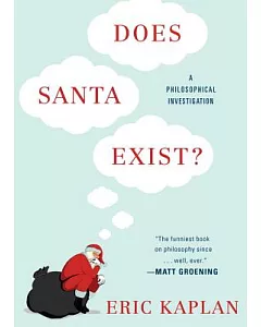 Does Santa Exist?: A Philosophical Investigation