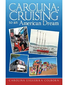 Carolina: Cruising to an American Dream